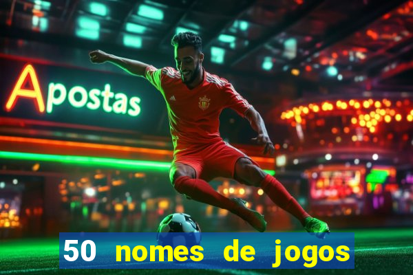 50 nomes de jogos com bola